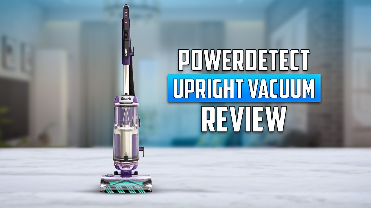 Shark POWERDETECT Upright Vacuum – Best Vacuum Ever?