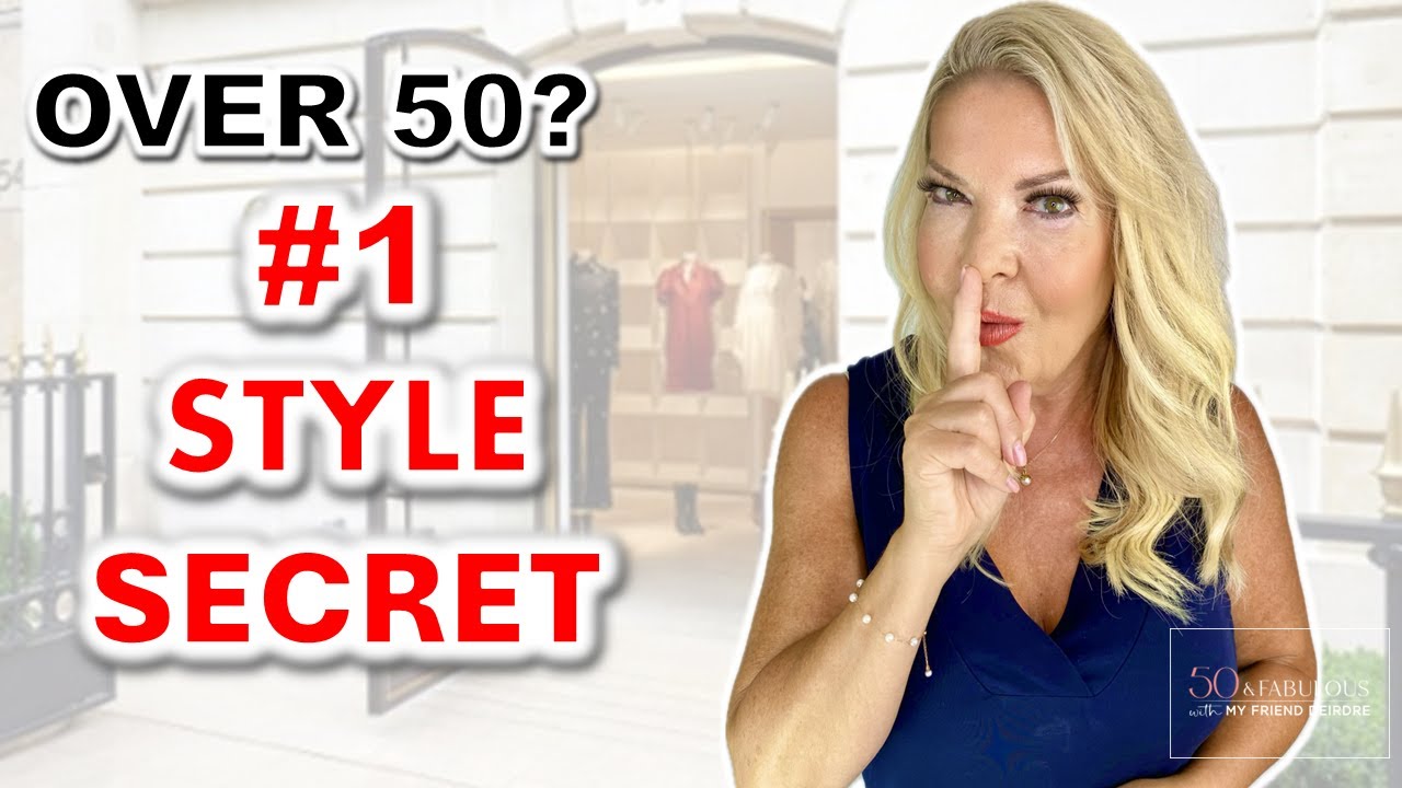 THE #1 SECRET OF CREATING GREAT STYLE OVER 50