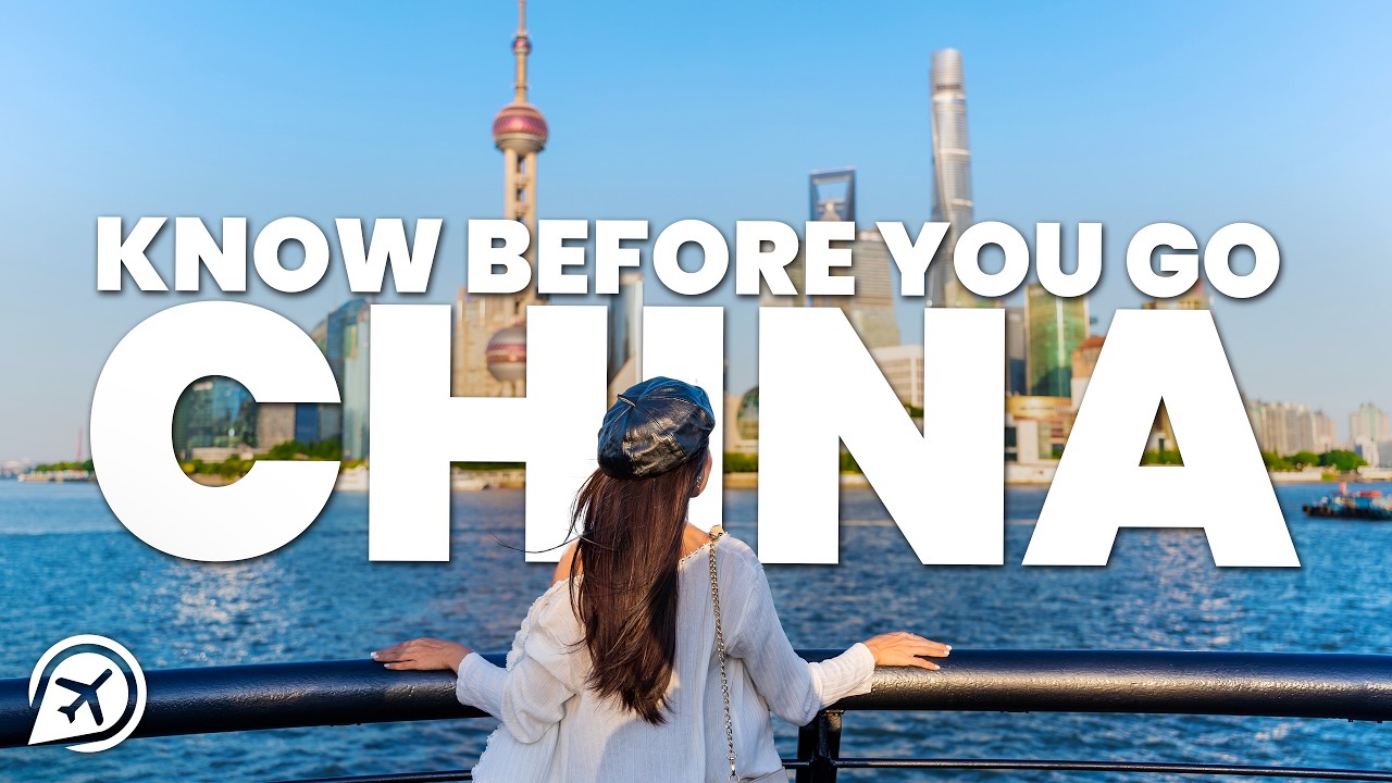 THINGS TO KNOW BEFORE VISITING CHINA