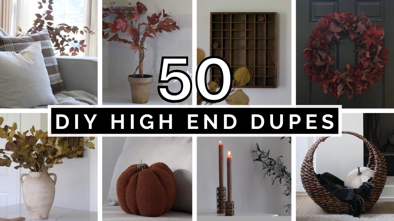 50 DIY FALL HIGH END DUPES ON A BUDGET