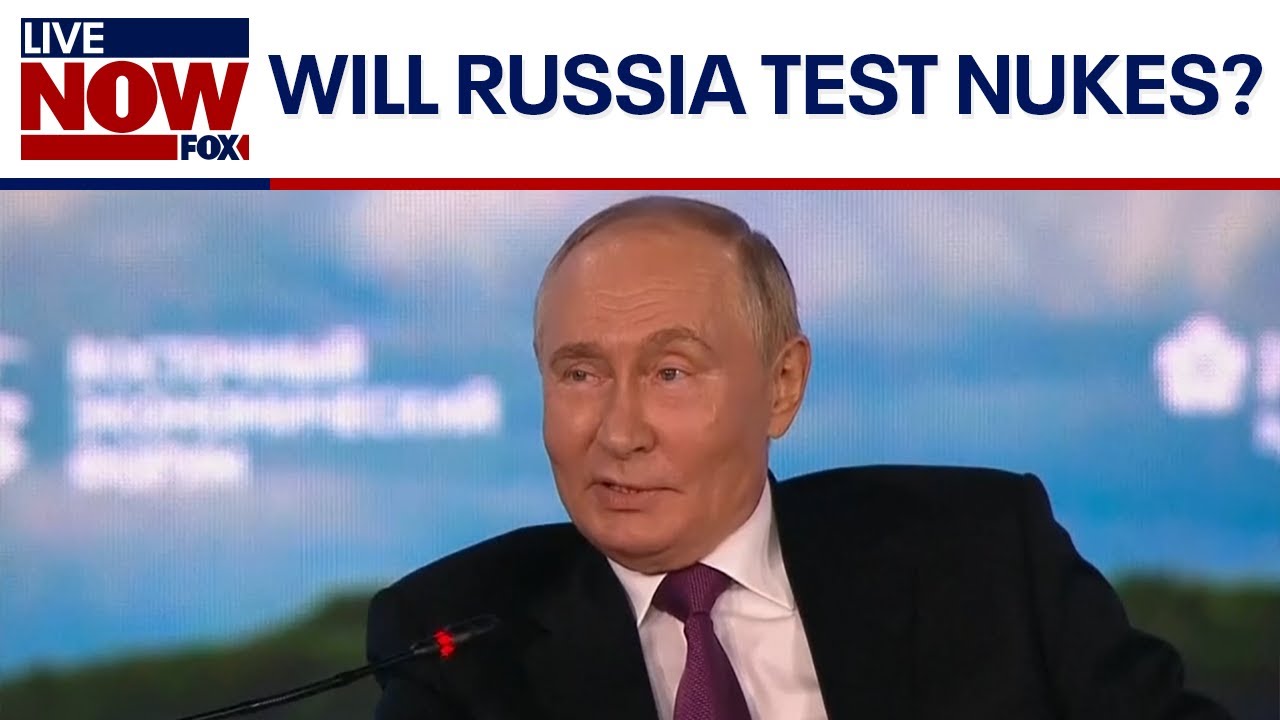 “AT ANY MOMENT”: Will Russia test nuclear weapons?  | LiveNOW from FOX