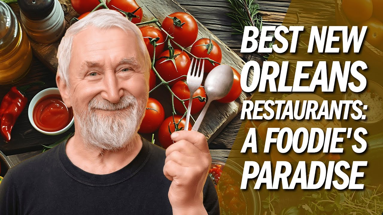 Best New Orleans Restaurants: A Foodie’s Paradise