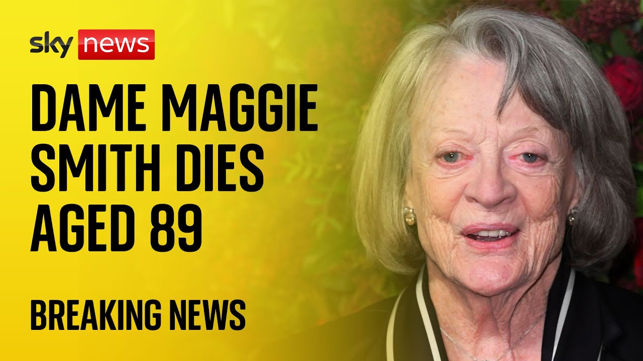 BREAKING: Dame Maggie Smith, known for her roles in Harry Potter and Downton Abbey, has died