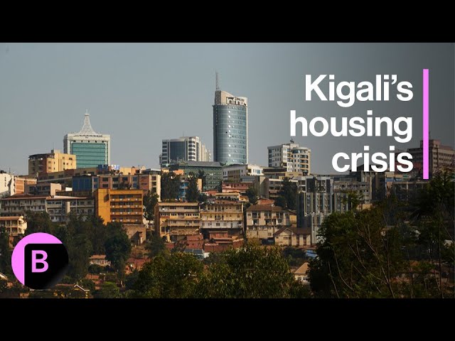Can Rwanda’s Capital Cope With Soaring Housing Demands?