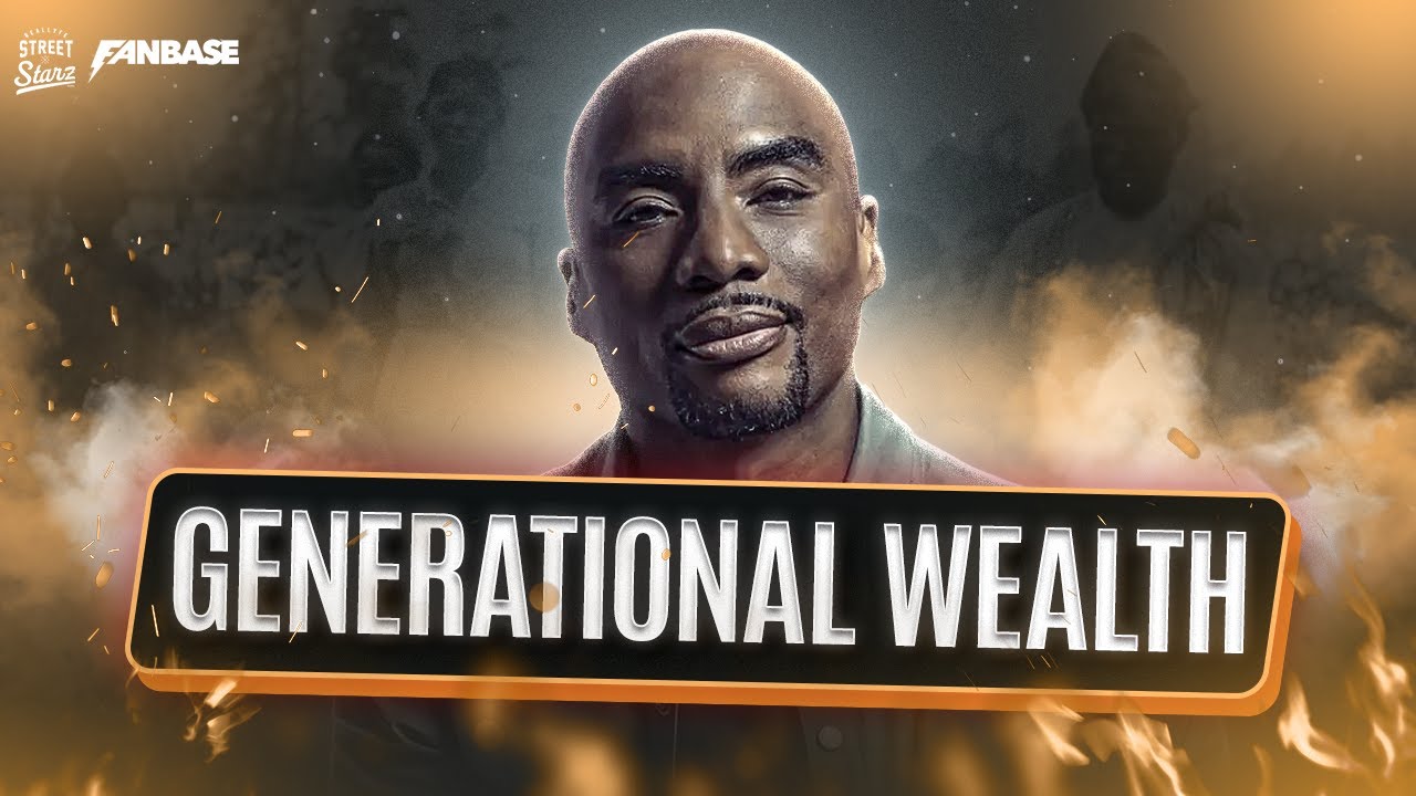 Charlamagne Tha God ON THE RECIPE TO CREATING GENERATIONAL WEALTH