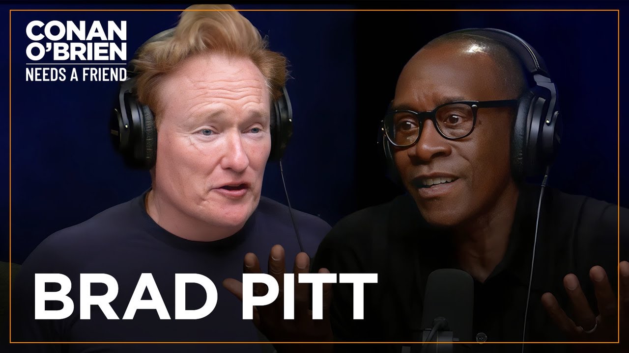 Don Cheadle Enjoys Being Less Famous Than Brad Pitt | Conan O’Brien Needs A Friend