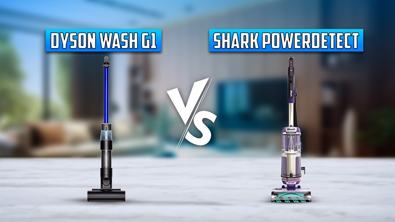 Dyson WashG1 vs Shark PowerDetect Upright Vacuum – Which One to Buy?