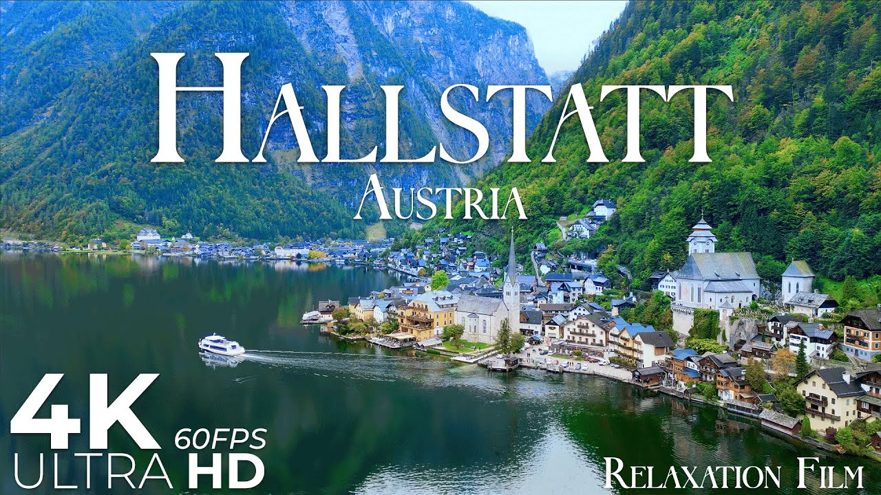 Hallstatt Austria 4K 60fps Ultra HD | Europe Scenic Relaxation Film with Peaceful Music