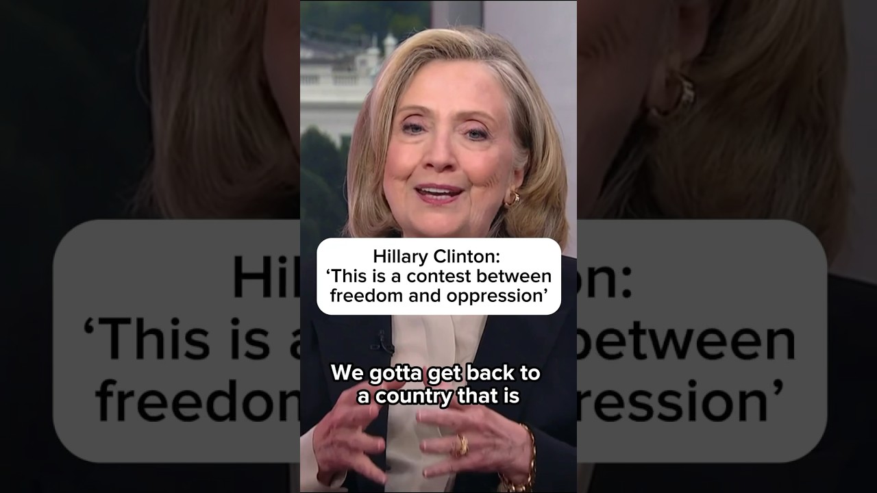Hillary Clinton: ‘This is a contest between freedom and oppression’