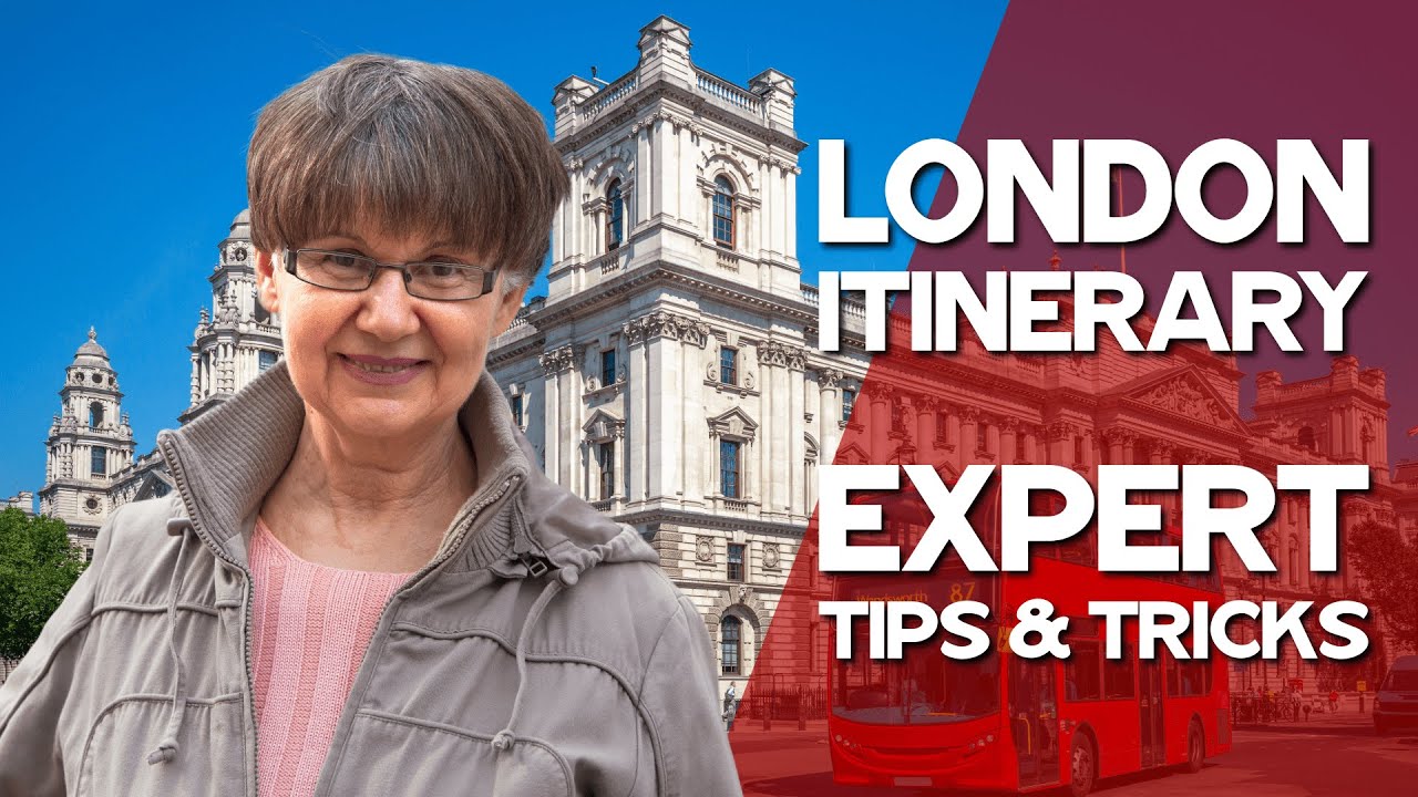 London Itinerary: Expert Tips & Tricks