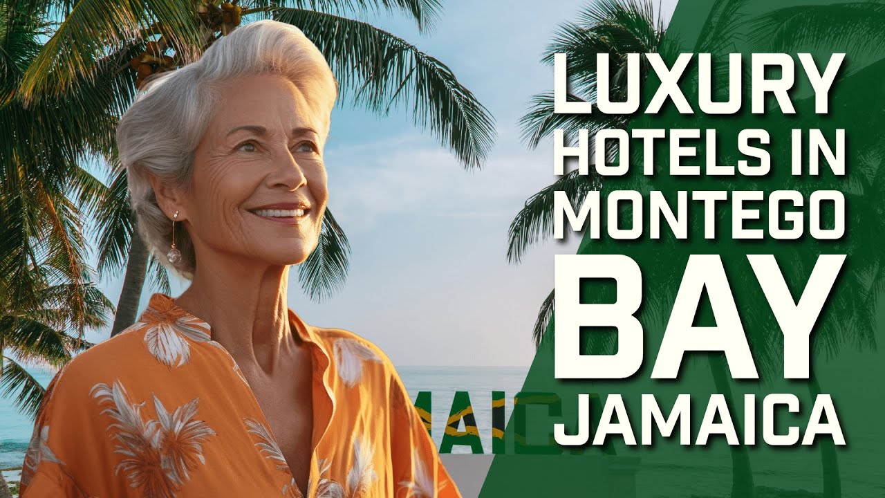Luxury Hotels in Montego Bay Jamaica: Experience Paradise