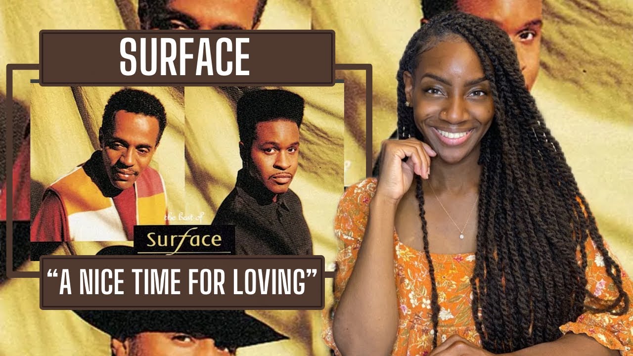 Surface – A Nice Time For Lovin’|  REACTION 🔥🔥🔥