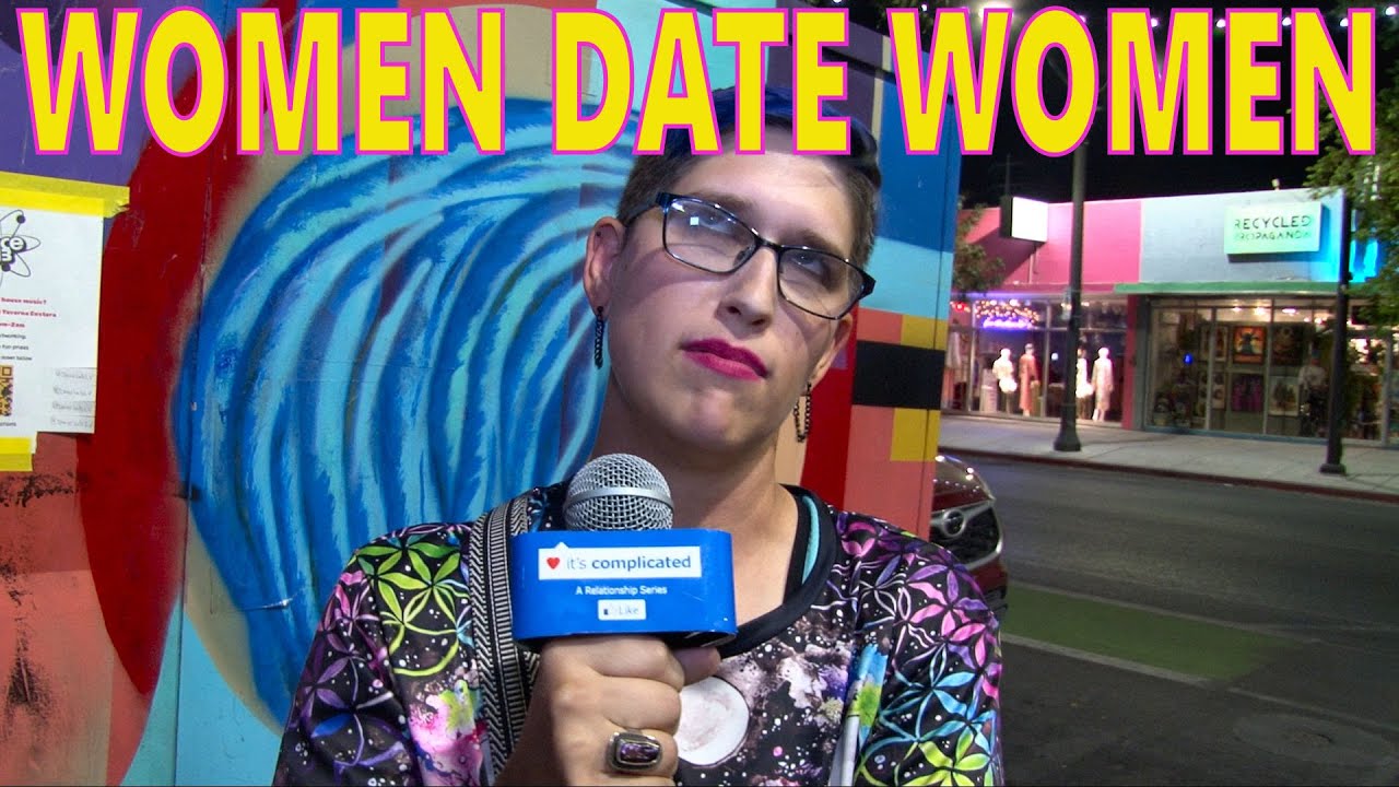 “Why can’t women have equal relationships with men if they already have them with women?”