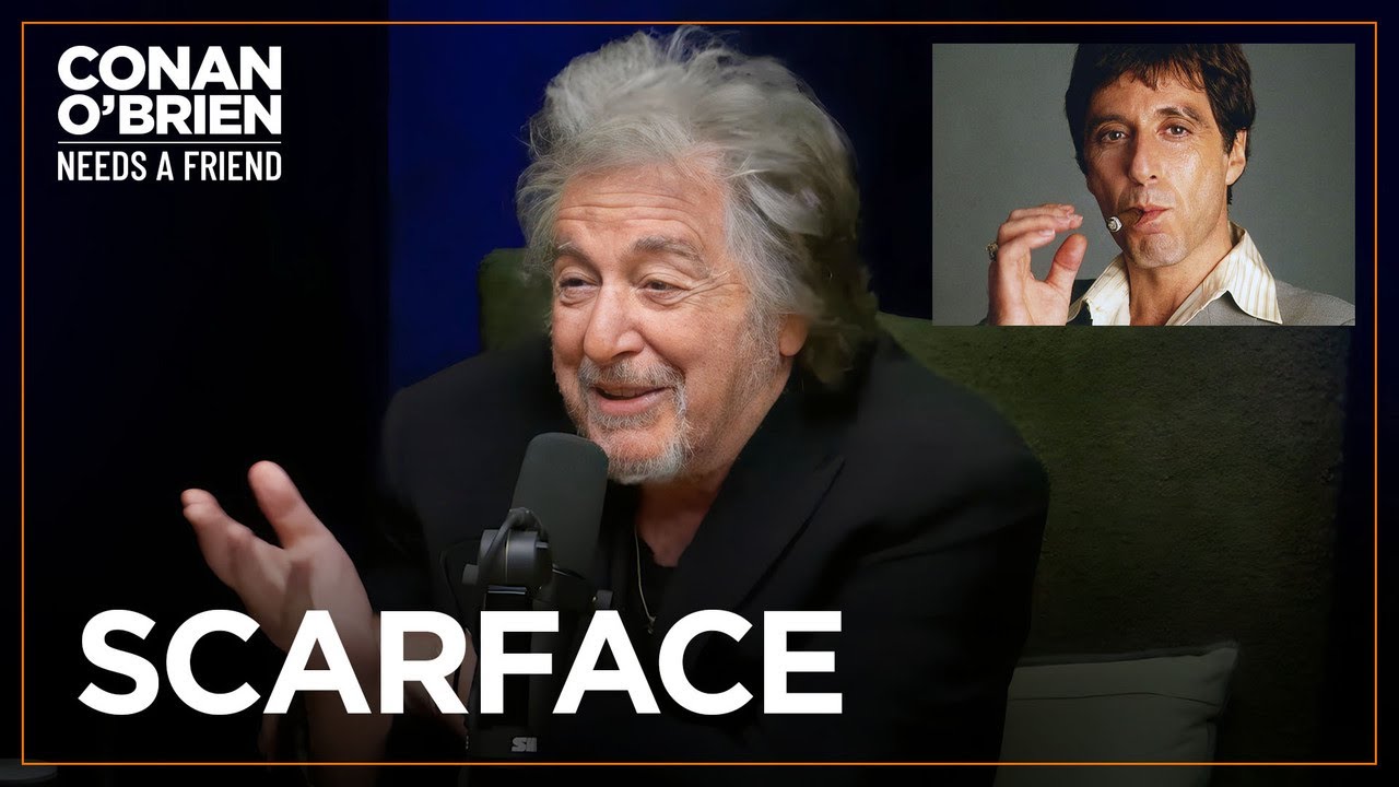 Al Pacino Suggested Tony Montana’s Iconic Scar | Conan O’Brien Needs A Friend