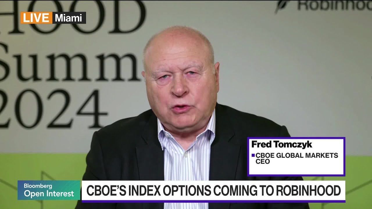 Cboe’s Tomczyk on Robinhood, Demand for Derivatives, M&A