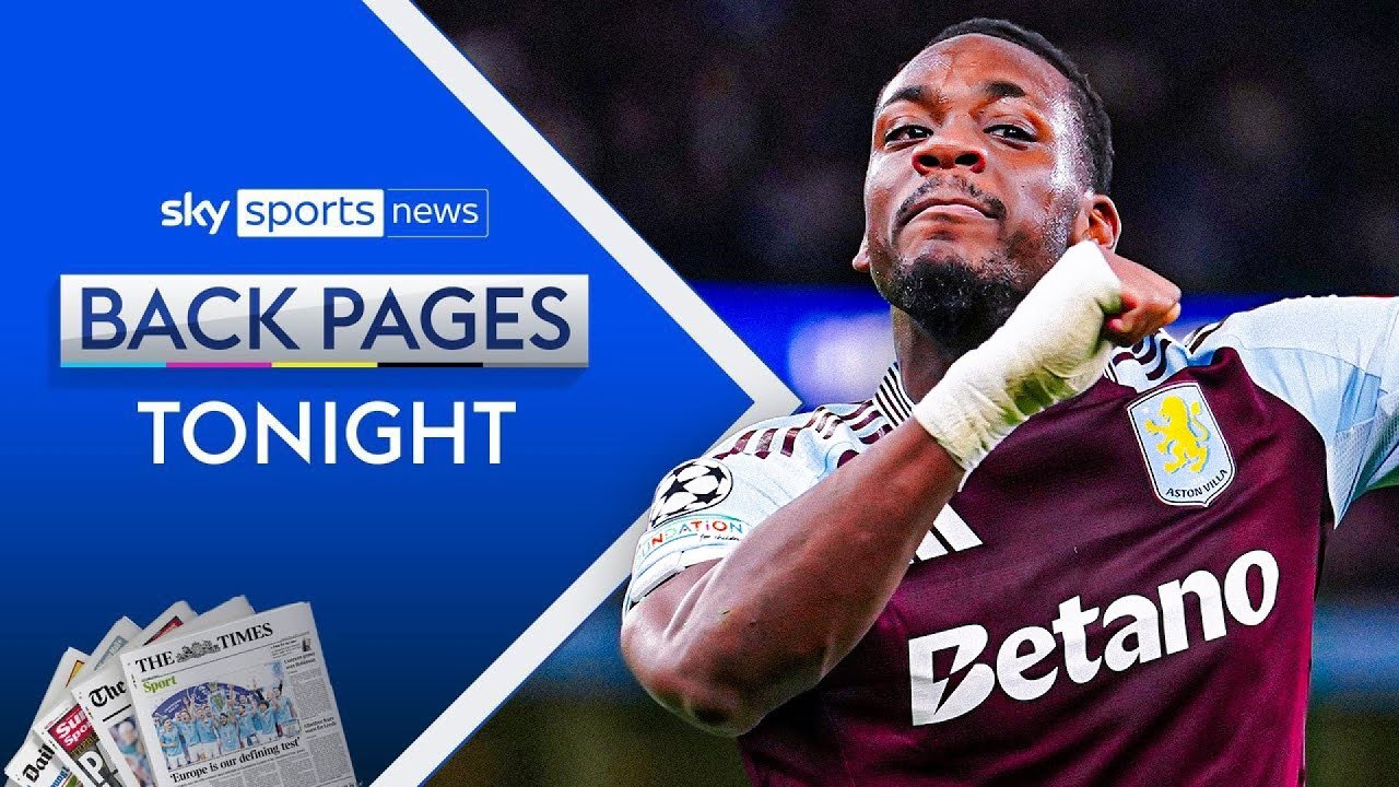 Duran and Martinez heroes as Villa beat Bayern | Liverpool breeze past Bologna  | Back pages Tonight