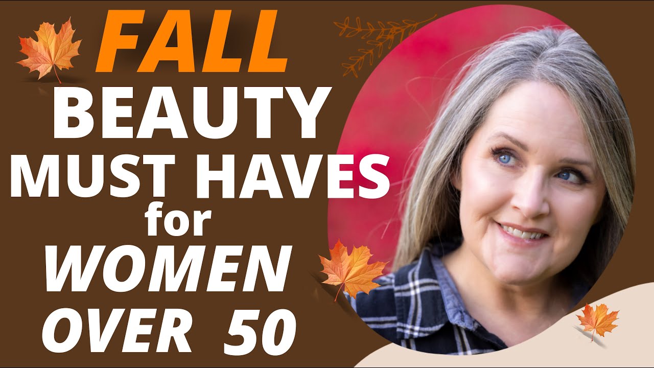 Fall Makeup On Mature Skin | 20+ HOTTEST Beauty Must Haves You Need NOW!! Over 50 🍂