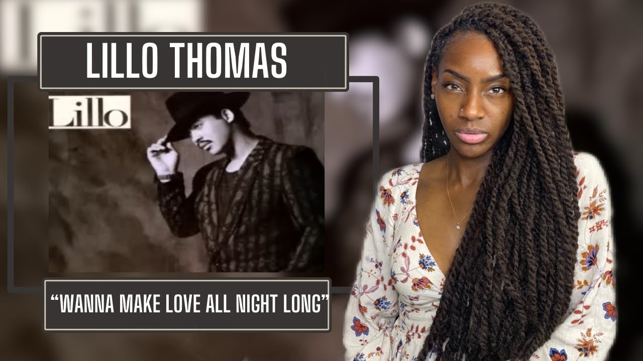 First Time Hearing Lillo Thomas – Wanna make love all night long | REACTION 🔥🔥🔥