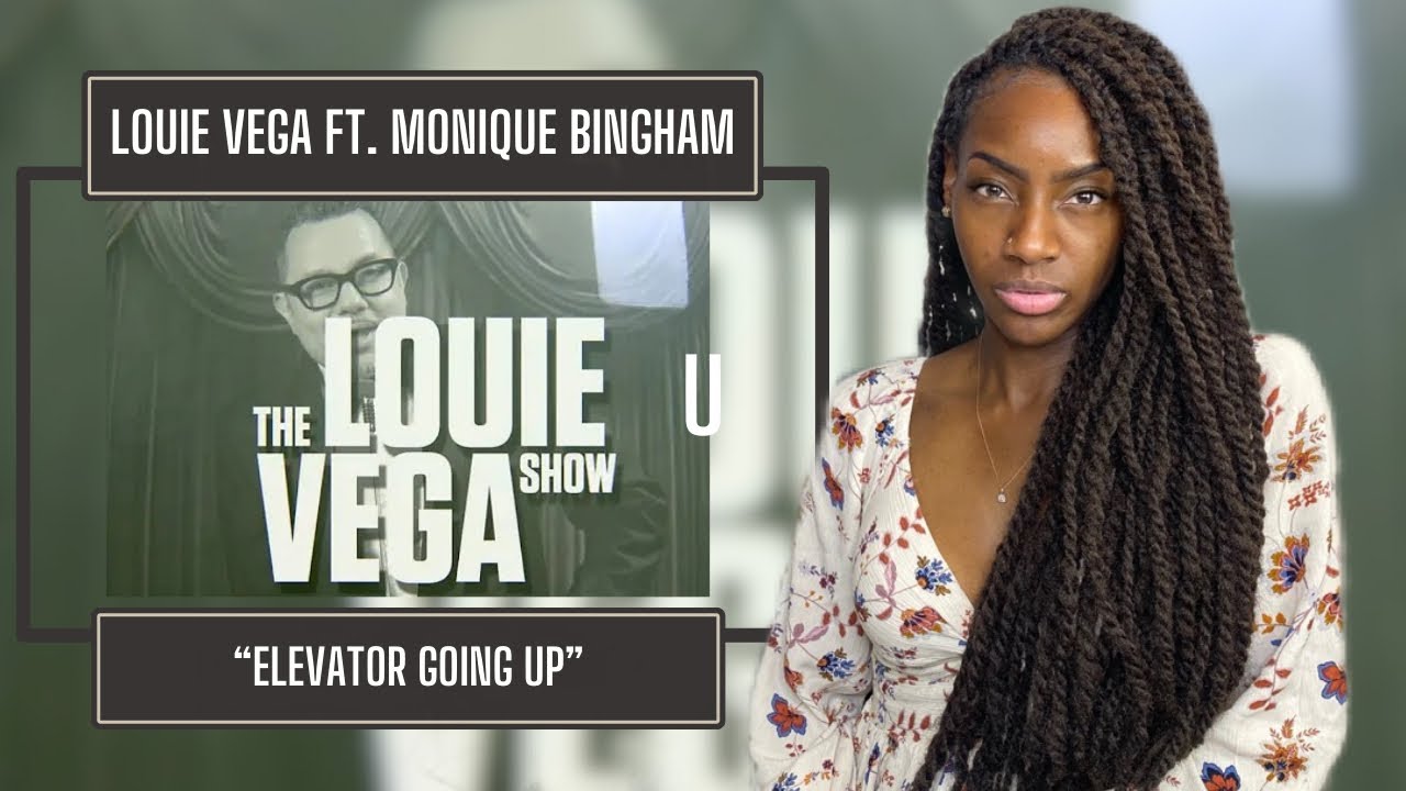 First Time Hearing Louie Vega Starring Monique Bingham – Elevator (Going Up) | REACTION 🔥🔥🔥