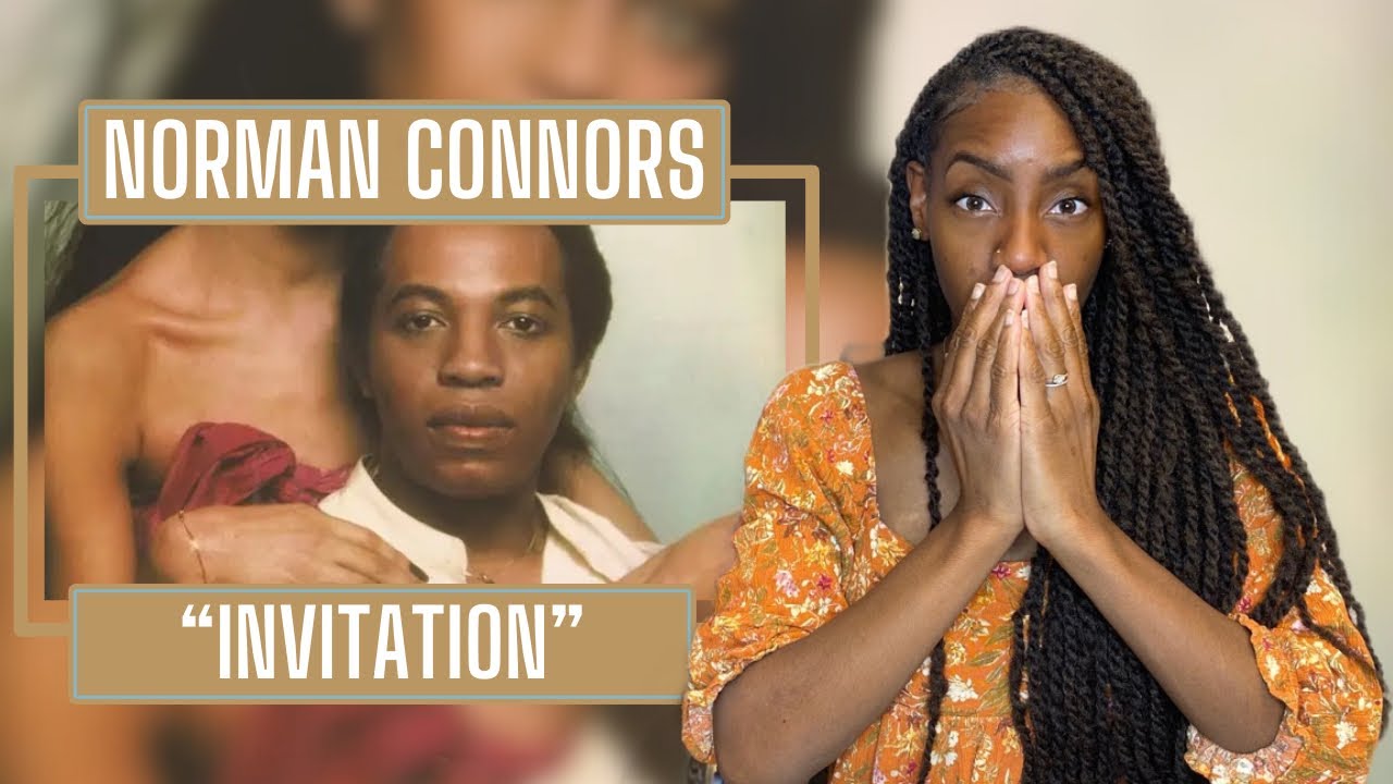 First Time Hearing Norman Connors – Invitation| REACTION 🔥🔥🔥