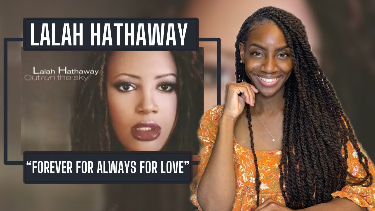 Lalah Hathaway – Forever For Always For Love | REACTION 🔥🔥🔥