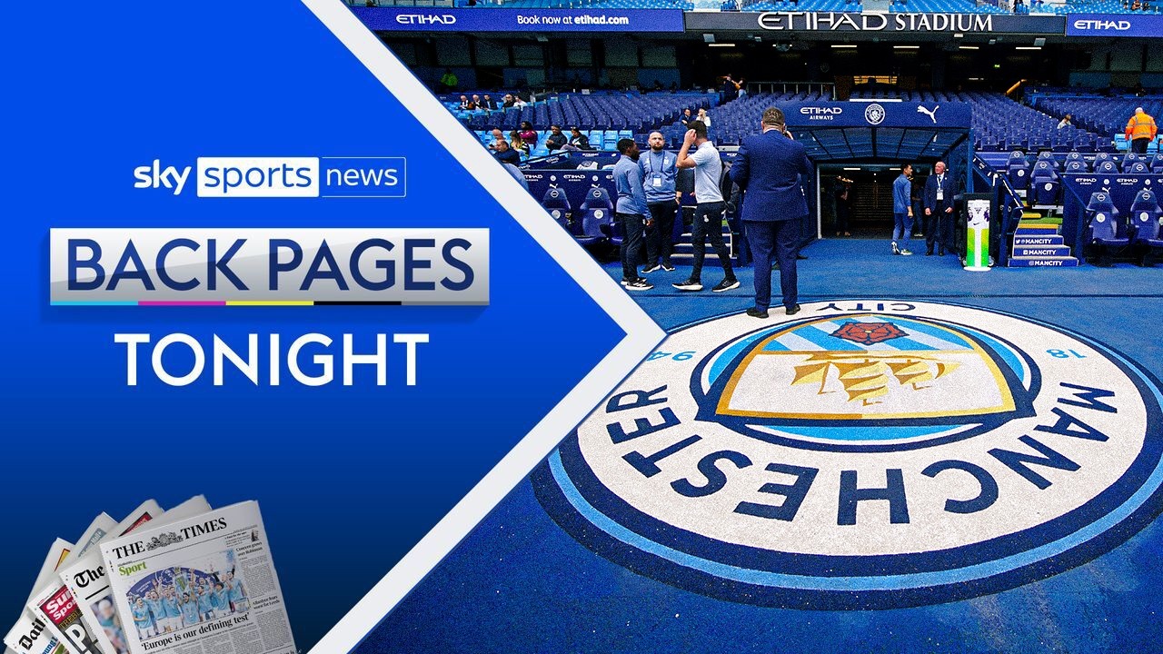 Manchester City & Premier League both claim victory in commercial deals case | Back Pages Tonight