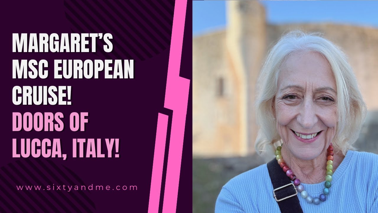 Margaret’s MSC European Cruise – Doors of Lucca, Italy!