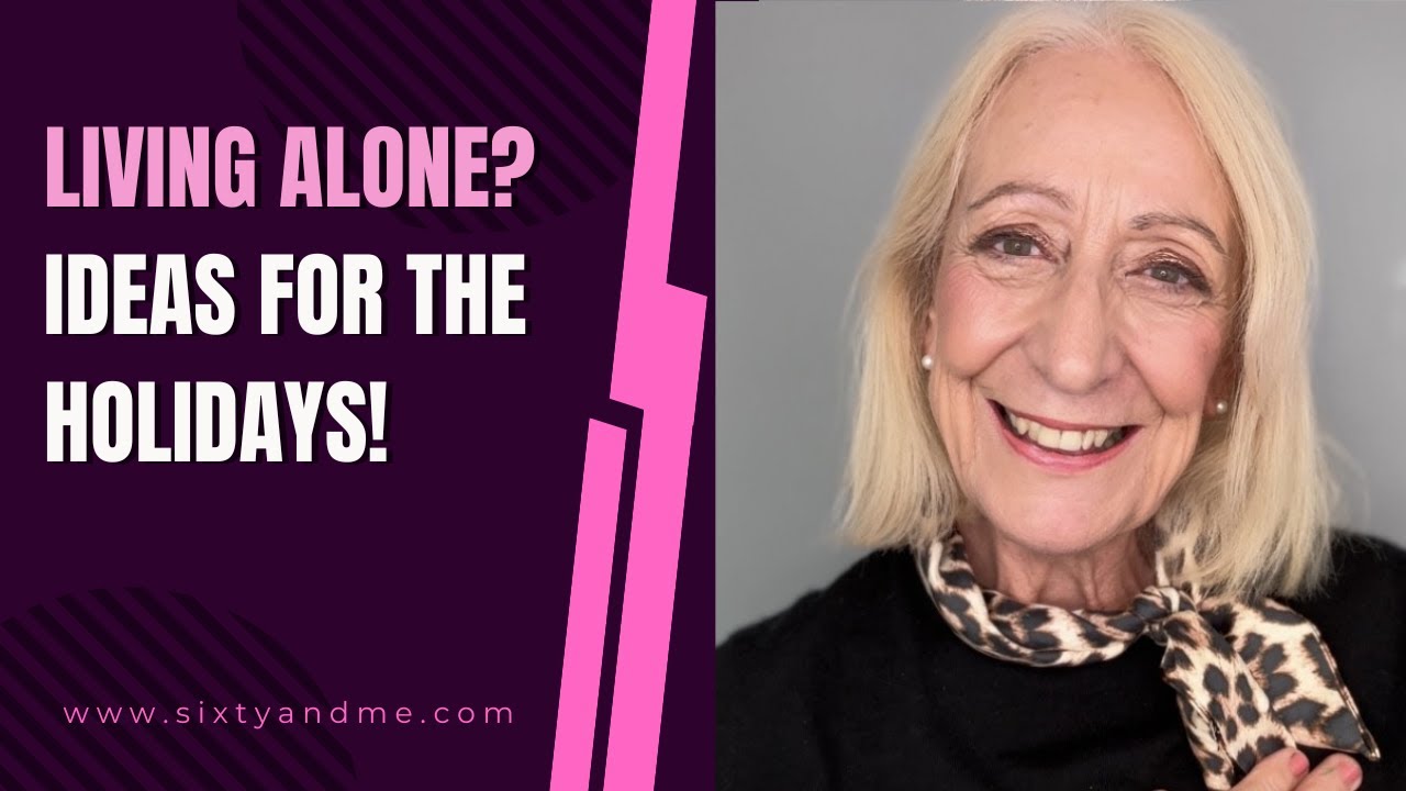 SHORT VIDEO – Living Alone? Ideas for the Holidays!
