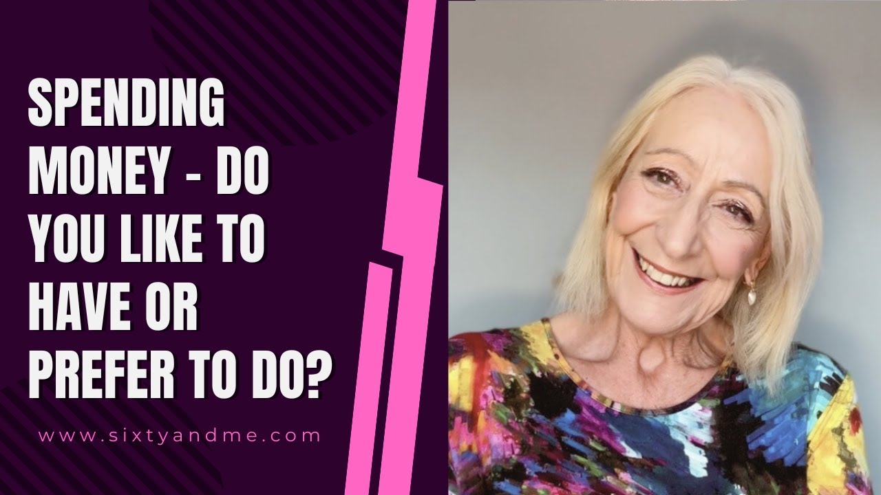 Spending Money – Do You Like to HAVE or Prefer to DO?