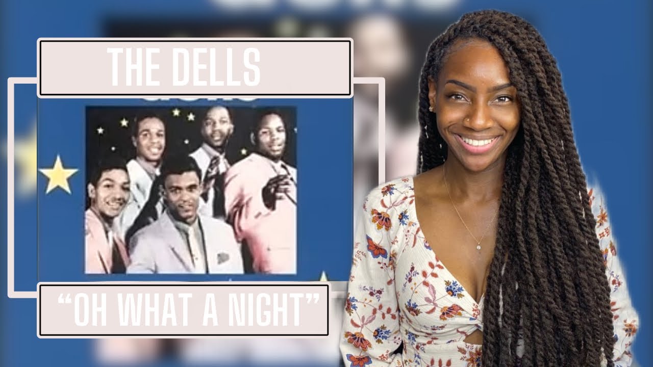 The Dells – Oh What A Night| REACTION 🔥🔥🔥
