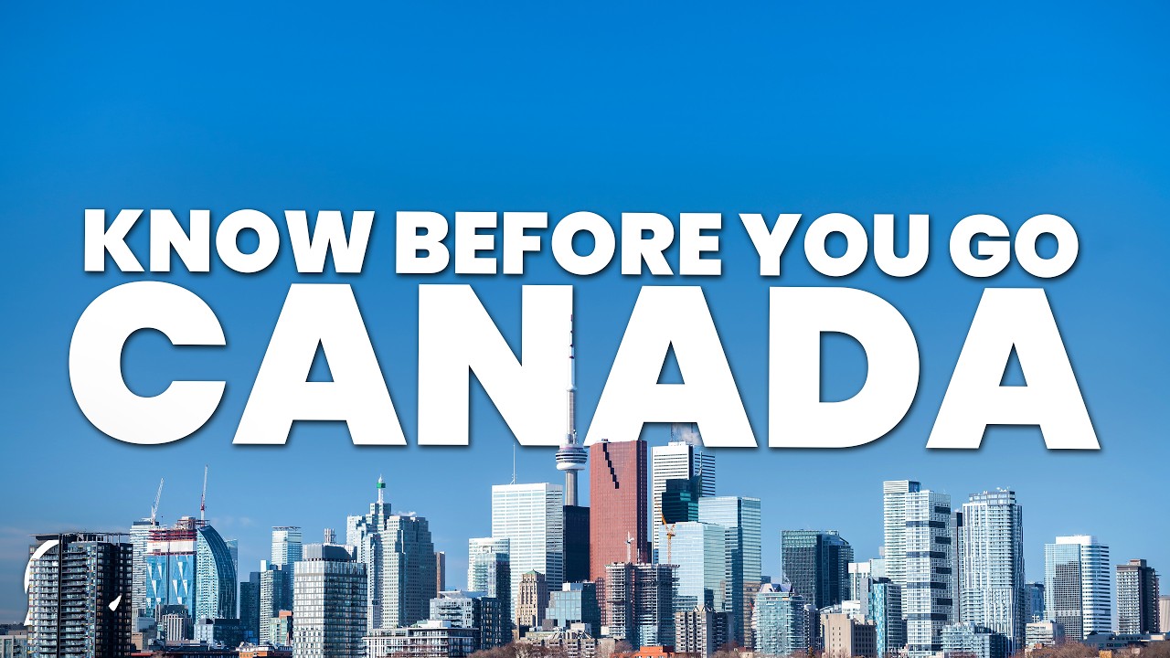 THINGS TO KNOW BEFORE YOU GO TO CANADA