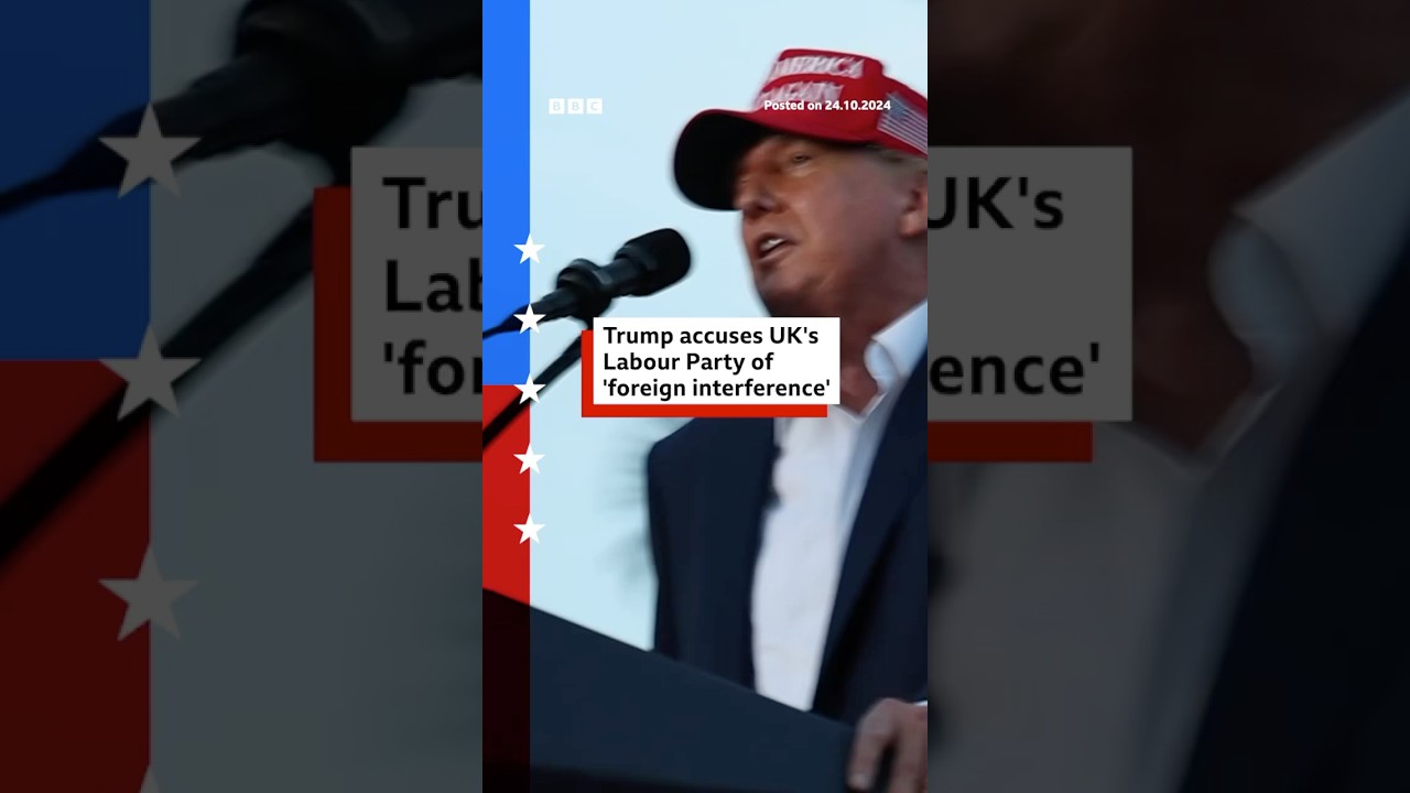 Trump accuses UK’s Labour Party of ‘foreign interference’. #USElection #BBCNews
