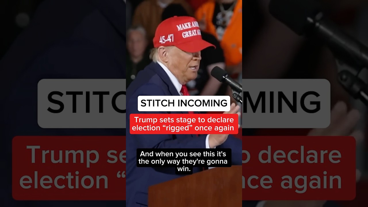 Trump sets stage to declare election ‘rigged’ once again