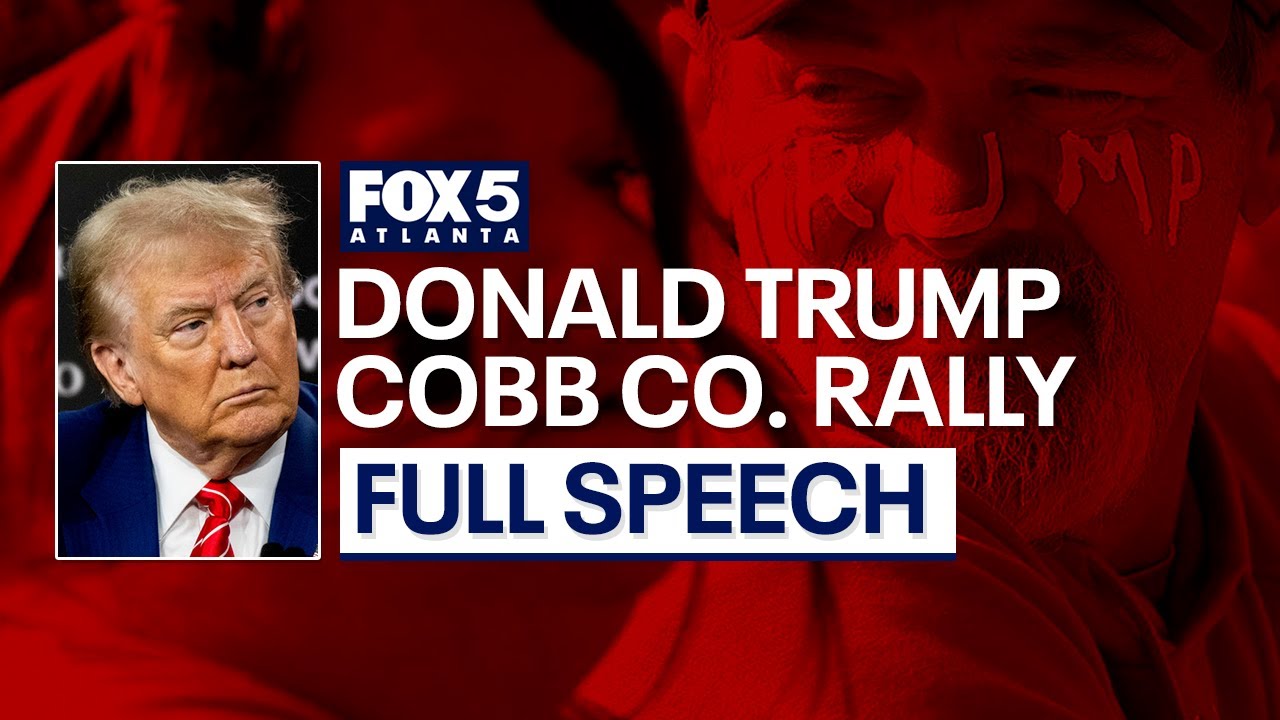 WATCH LIVE: Trump rally in Cobb County, Georgia | FOX 5 News