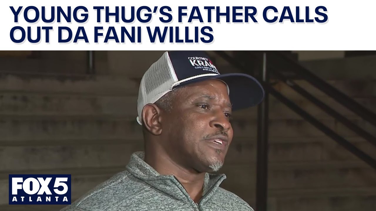 Young Thug’s father calls out Fulton County DA | FOX 5 News