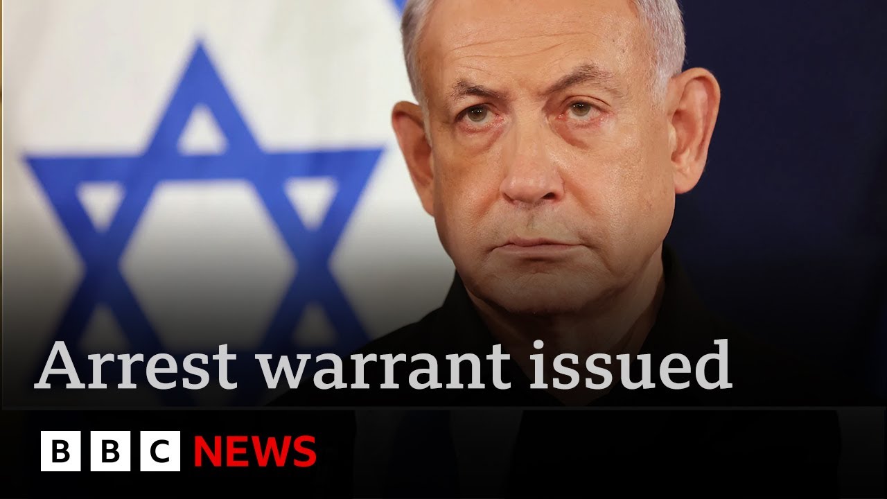 Arrest warrant issued for Benjamin Netanyahu for alleged Gaza war crimes | BBC News
