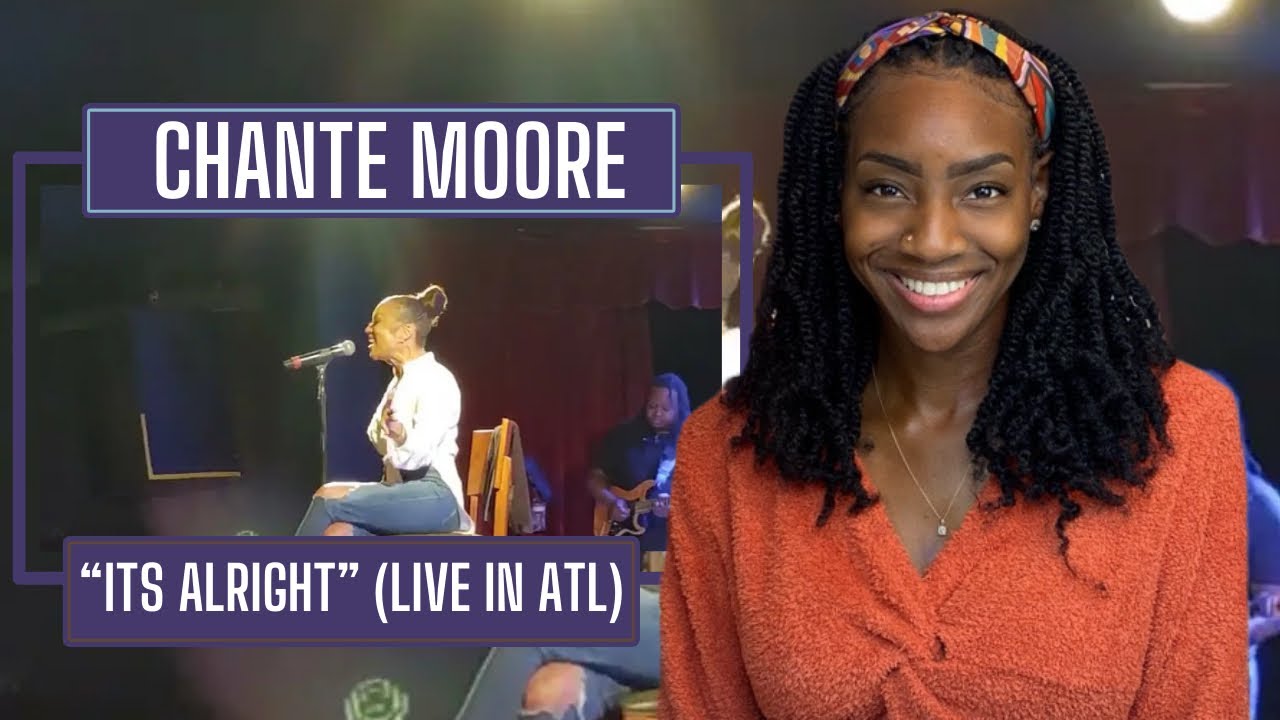 Chante Moore – It’s Alright (Live In ATL) | REACTION 🔥🔥🔥