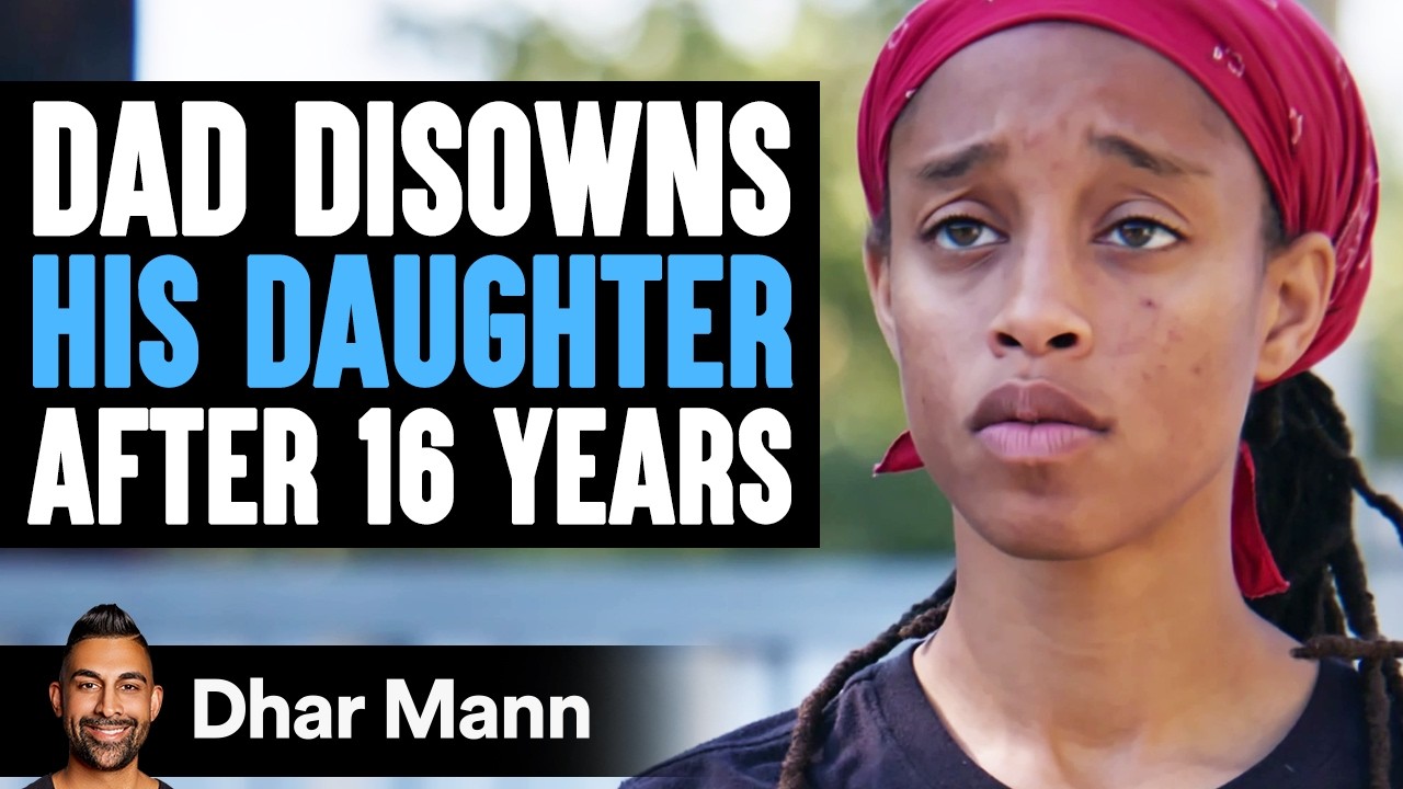 Dad DISOWNS His DAUGTHER After 16 Years Ft. Briana Green | Dhar Mann Studios