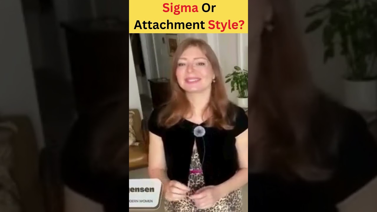 Differences Between Sigma Traits and Attachment Styles!