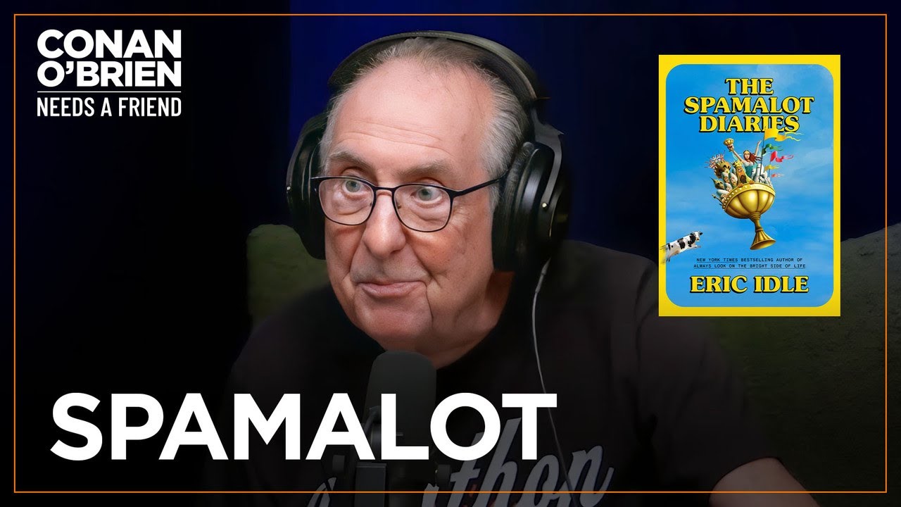 Eric Idle Completely Forgot He’d Written “The Spamalot Diaries” | Conan O’Brien Needs A Friend