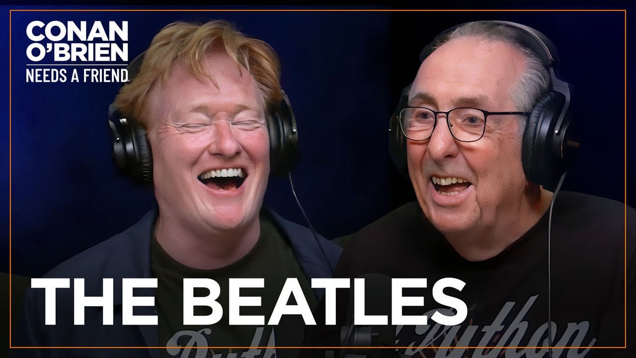 Eric Idle: The Beatles Were As Funny As Monty Python | Conan O’Brien Needs A Friend