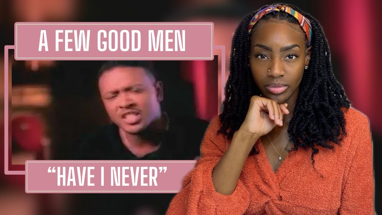First Time Hearing A Few Good Men – Have I Never | REACTION 🔥🔥🔥