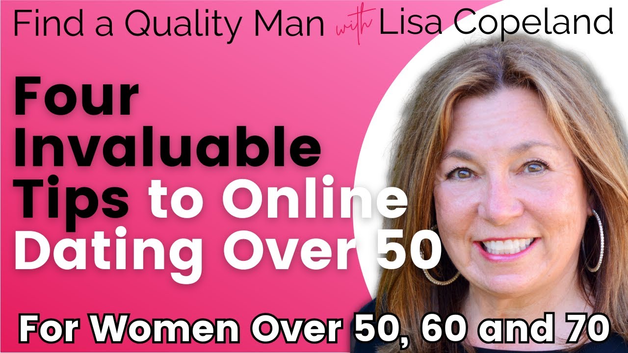 Four Invaluable Tips to Online Dating Over 50