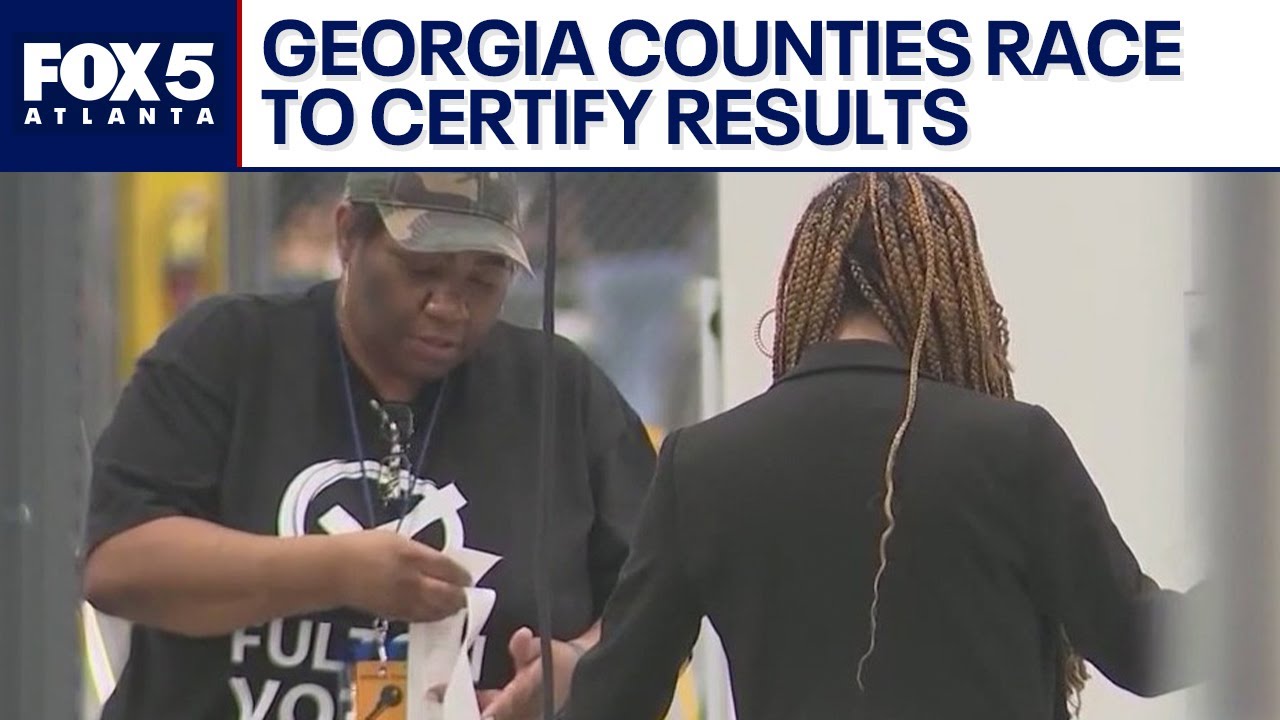 Georgia counties race to certify election 2024 results | FOX 5 News