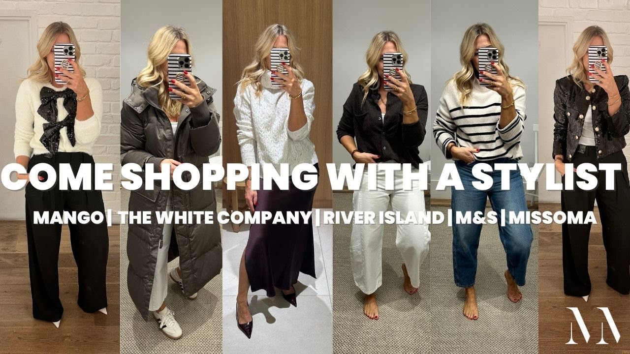 Mango, M&S, River Island, Missoma & The White Company Haul. Come Shopping with a Personal Stylist!