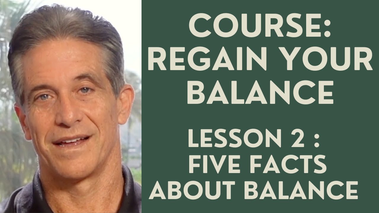 Regain your Balance: Five Facts about Balance (Lesson 2)