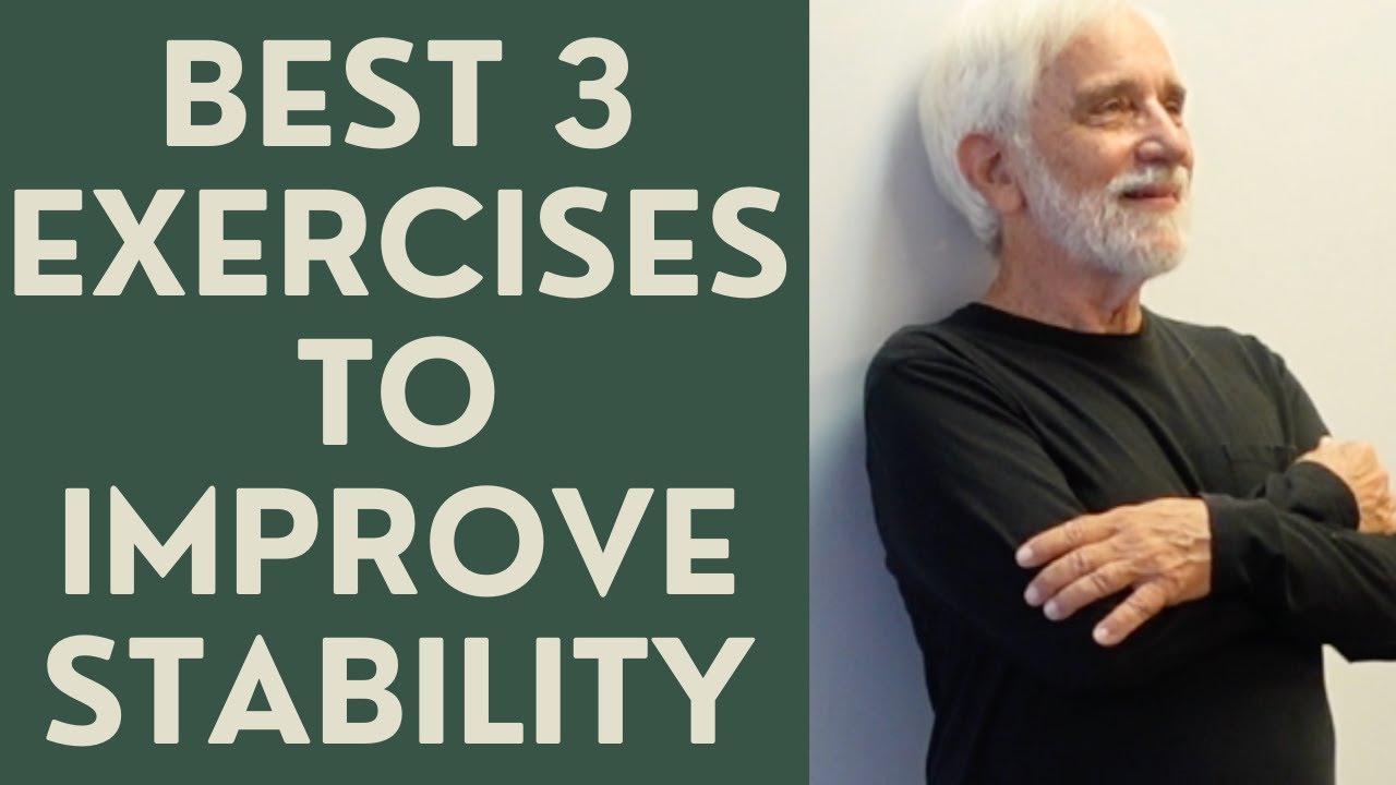 Seniors: Best 3 Exercises to Improve Stability