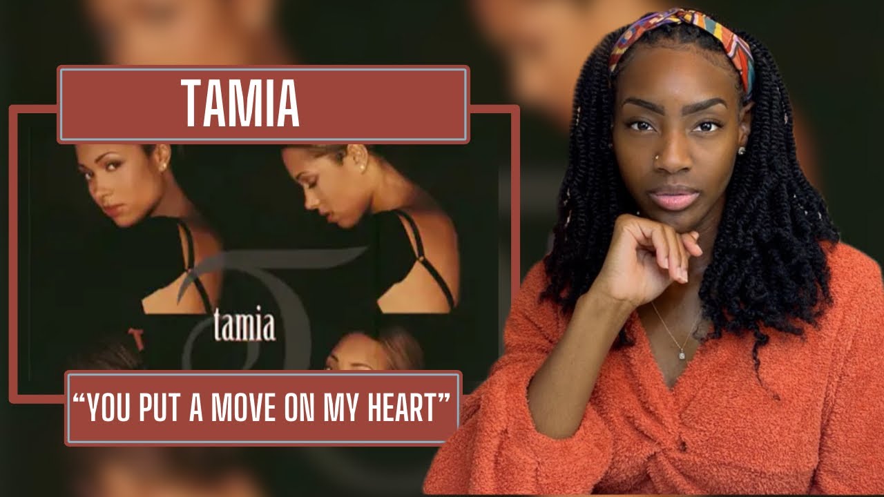 Tamia – You Put A Move On My Heart | REACTION 🔥🔥🔥