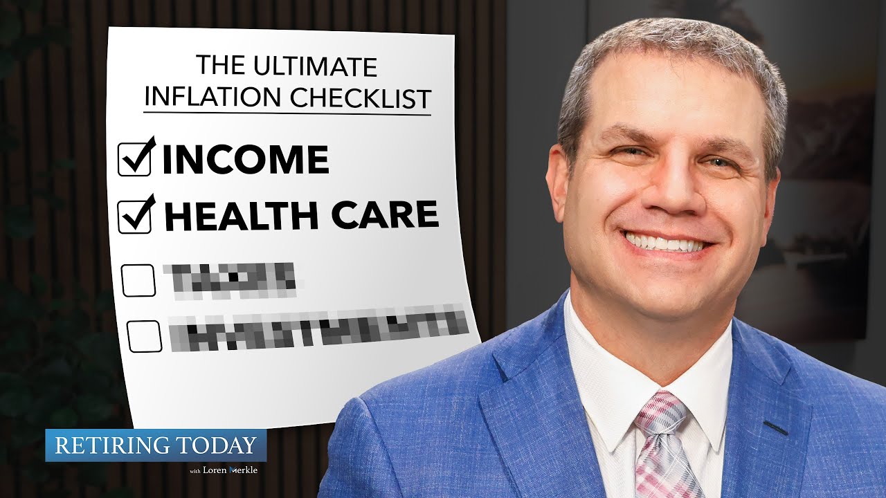The Ultimate Checklist to Help Beat Inflation | Retiring Today With Loren Merkle