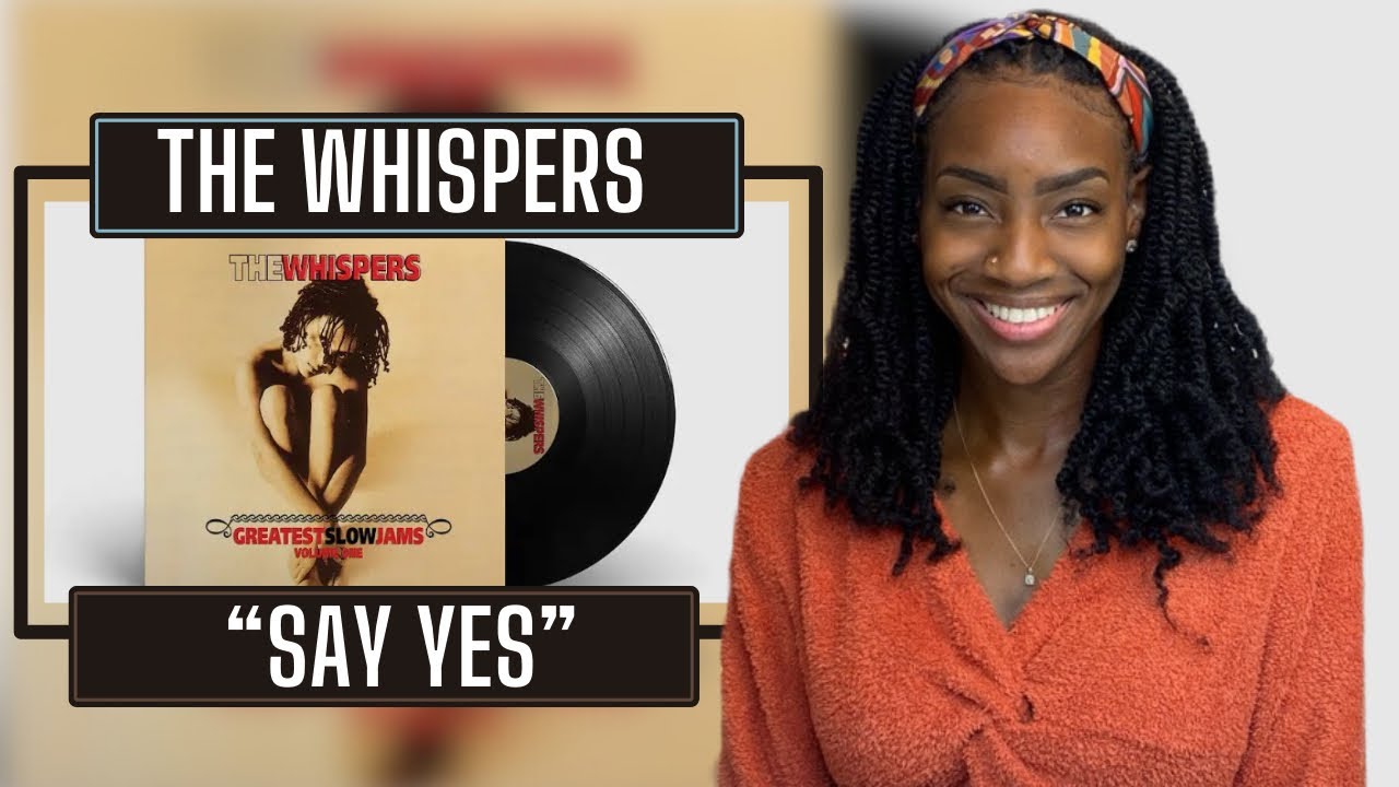 The Whispers – Say Yes| REACTION 🔥🔥🔥